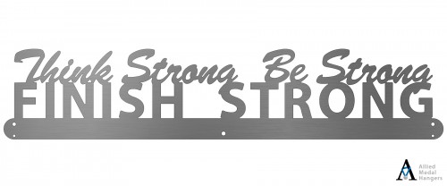 Think Strong, Be Strong, Finish Strong Belt Display